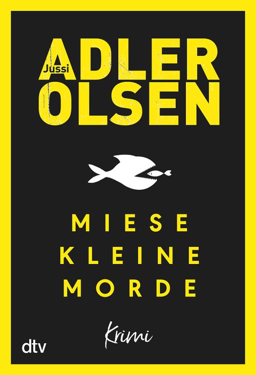 Jussi Adler-Olsen: Miese kleine Morde  