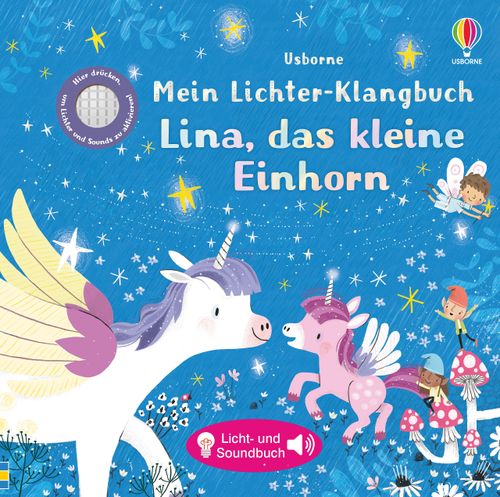 Mein Lichter-Klangbuch: Lina, das kleine Einhorn