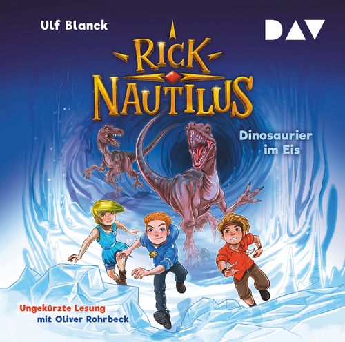 Rick Nautilus – Teil 6: Dinosaurier im Eis