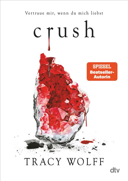 Bücherblog. Neuerscheinungen. Buchcover. Crush (Bd.2) von Tracy Wolff. Jugendbuch. Fantasy. dtv.