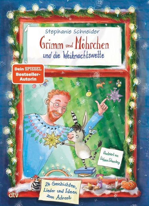 Grimm und Möhrchen und die Weihnachtswette – 24 Geschichten, Lieder und Ideen zum Advent​