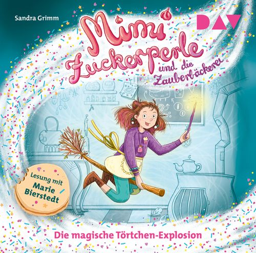 Mimi Zuckerperle und die Zauberbäckerei – Teil 1: Die magische Törtchen-Explosion