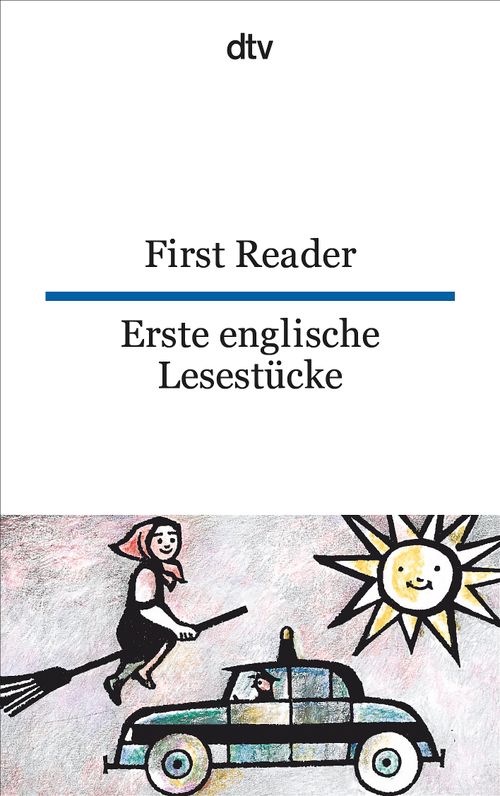 First Reader Erste englische Lesestücke