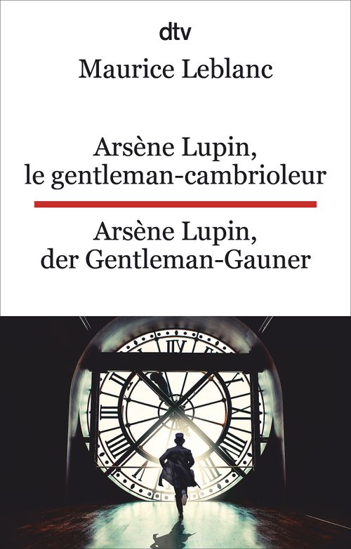 Arsène Lupin, le gentleman-cambrioleur. Arsène Lupin, der Gentleman-Gauner
