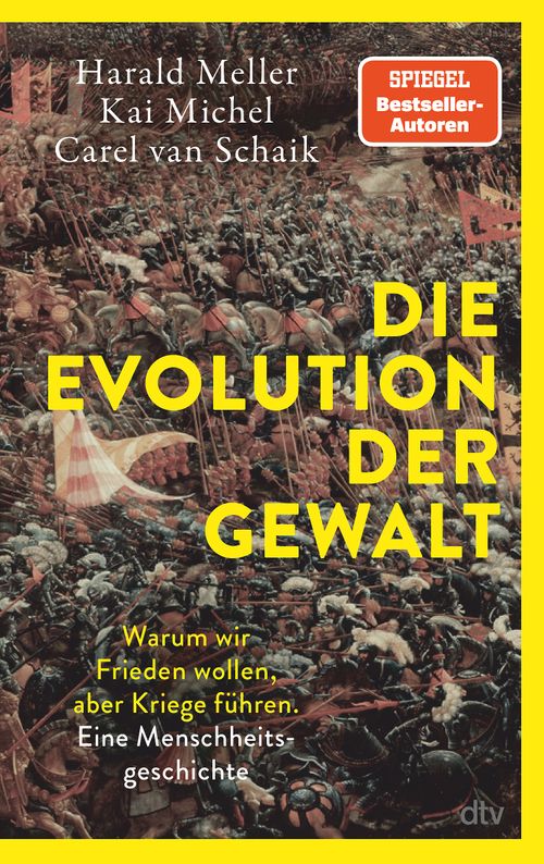 Die Evolution der Gewalt von Harald Meller , Kai Michel , Carel van ...