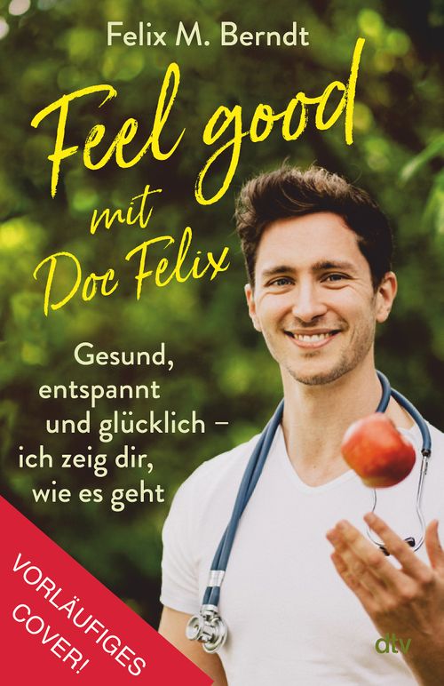 Feel good mit Doc Felix