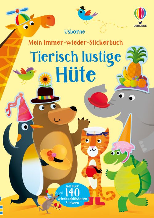 Mein Immer-wieder-Stickerbuch: Tierisch lustige Hüte