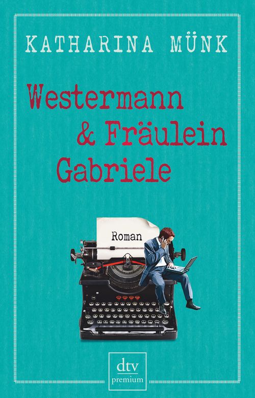 Westermann und Fräulein Gabriele