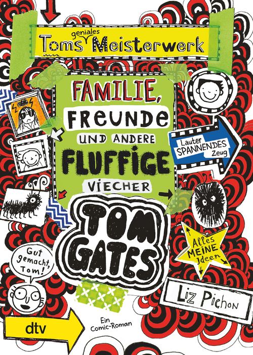Tom Gates: Toms geniales Meisterwerk (Familie, Freunde und andere fluffige Viecher)