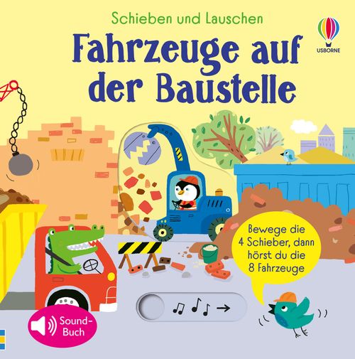 Schieben und Lauschen: Fahrzeuge auf der Baustelle