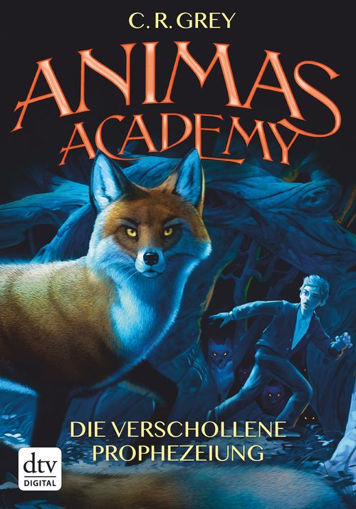 Animas Academy – Die verschollene Prophezeiung