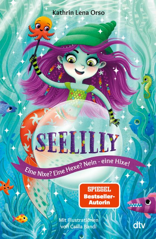 Seelilly – Eine Nixe? Eine Hexe? Nein, eine Hixe!