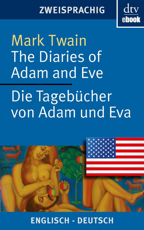 The Diaries of Adam and Eve Die Tagebücher von Adam und Eva
