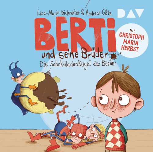Berti und seine Brüder – Teil 1: Die Schokoladenkugel des Bösen
