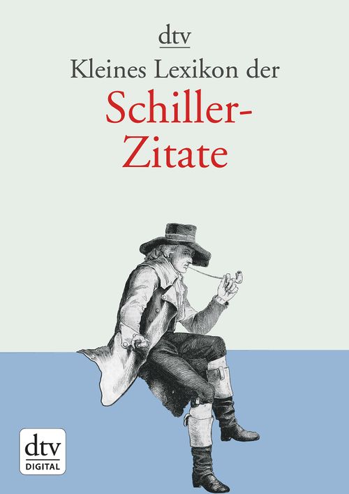 Kleines Lexikon der Schiller-Zitate