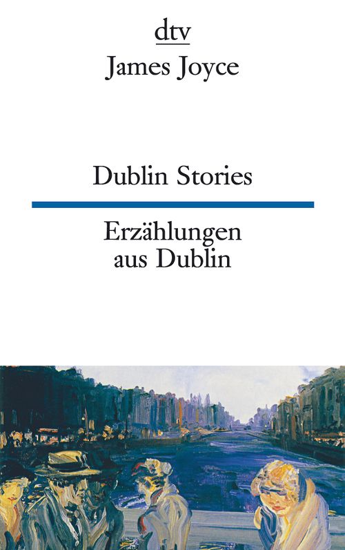 Dublin Stories Erzählungen aus Dublin