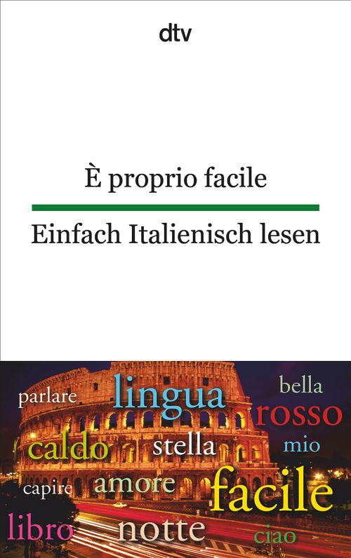 È proprio facile Einfach Italienisch lesen