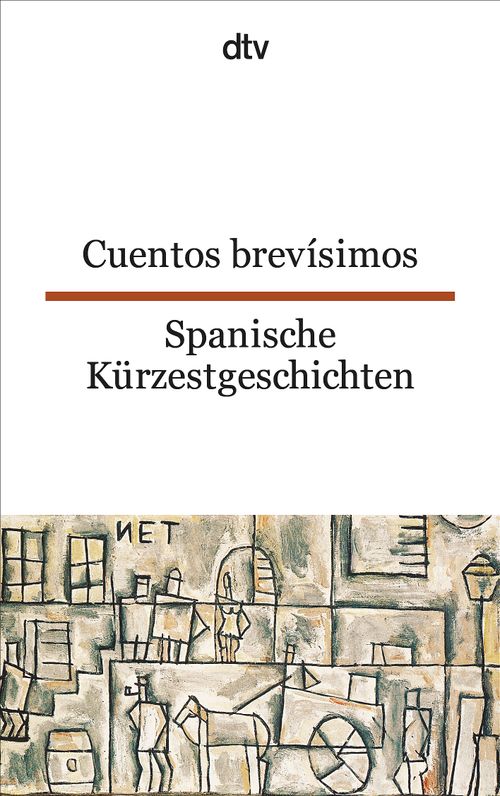 Cuentos brevísimos Spanische Kürzestgeschichten