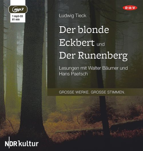 Der blonde Eckbert und Der Runenberg