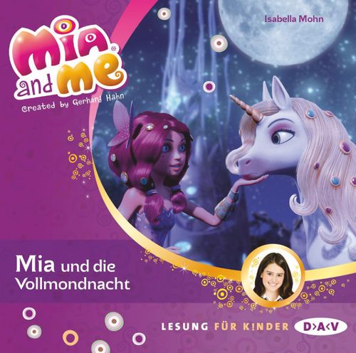Mia and me – Teil 11: Mia und die Vollmondnacht