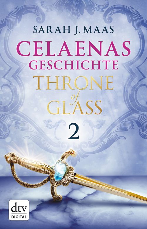 Celaenas Geschichte 2 - Throne of Glass