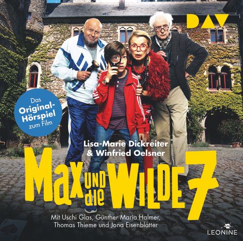 Max und die wilde 7 – Das Original-Hörspiel zum Film