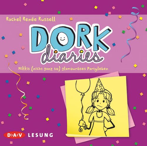 DORK Diaries – Nikkis (nicht ganz so) glamouröses Partyleben
