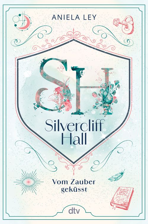 Silvercliff Hall – Vom Zauber geküsst