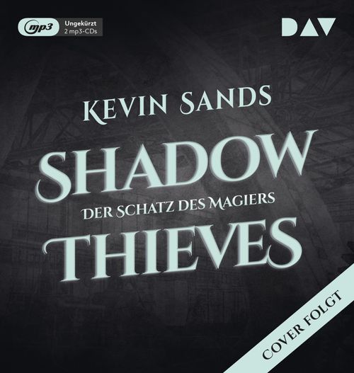 Shadow Thieves – Teil 1: Der Schatz des Magiers