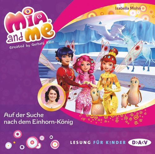 Mia and me – Teil 23: Auf der Suche nach dem Einhorn-König