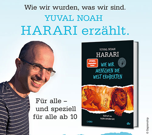 Yuval Noah Harari und sein Buch "Wie wir Menschen die Welt eroberten"